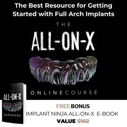 The All-on-X Course (Full Arch Implants) + The Implant Ninja All-On-X Handbook